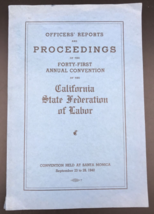 1940 California Federation of Labor 41st Annual Convention Officer&#39;s Report - $40.19