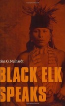 Black Elk Speaks - John G. Neihardt - Paperback - Like New - $4.20