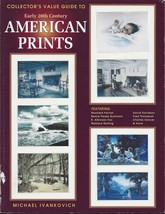 American Prints Early 20th Century PB-Michael Ivankovich-1998-255 pages - $8.00