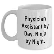 Physician Assistant By Day Ninja By Night White Coffee Mug Gifts for Phy... - $16.61+