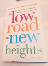 The Low Road to New Heights : What It Takes to Live Like Christ in the Here and… - £4.47 GBP