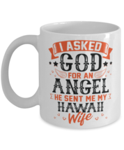 I Asked God for Angel He sent Me My Hawaii Wife, Gift for Husabnd Mug  - £11.95 GBP