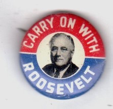 Campaign Pin Pinback Button 1936 Franklin D Roosevelt &quot;Carry On With Roo... - £14.27 GBP