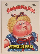 Swollen Sue Ellen Vintage Garbage Pail Kids 136A Trading Card 1986 - £1.94 GBP