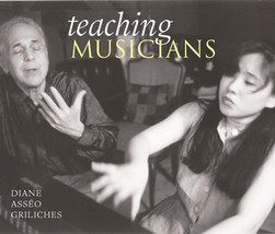  Teaching Musicians: A Photographer&#39;s View Diane Asseo Griliches - £6.28 GBP