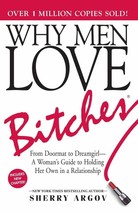 Why Men Love Bitches: by Sherry Argov   ISBN - 978-1580627566 - £18.40 GBP