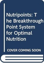 Nutripoints: The Breakthrough Point System for Optimal Nutrition Vartabe... - $7.97