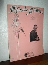 Sheet Music - I&#39;ll Forsake All Others by Lawrence and Burgess-Isham Jones Music  - £7.94 GBP