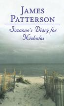 Suzanne&#39;s Diary for Nicholas [Paperback] Patterson, James - £5.95 GBP