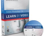 Adobe Photoshop Cs6: Learn by Video: Core Training in Visual Communicati... - £39.47 GBP