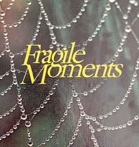 Fragile Moments 1980 First Editing HC Religious Inspiration Quotes Pictures HBS - £23.58 GBP