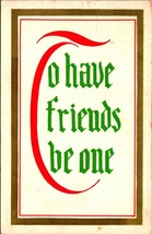 Motto Postcard Script Text To Have Friends Be One 1910 DB postcard - £11.39 GBP