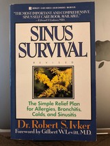 Sinus Survival Dr Robert S Ikver Allergies Bronchitis Colds And Sinusitis - £9.21 GBP