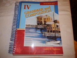 Grammar and Composition number IV Teacher Key [Spiral-bound] James A. Chapman - £10.38 GBP