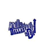 Vtg Dallas The Big D City  Logo Fridge Refrigerator Magnet - $5.95
