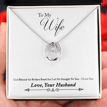 To My Wife Blessed the Broken Road Lucky Horseshoe Necklace Message Card 14k w  - £41.28 GBP+