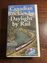 CANADIAN ROCKIES BY DAYLIGHT RAIL VHS Video Tape Mountain Scenery Train ... - $3.96