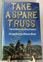 Take a Spare Truss: Tips for Nineteenth Century Travel by Simon Brett (1983, HC) - £11.21 GBP