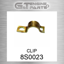8S0023 CLIP fits CATERPILLAR (NEW AFTERMARKET) - $24.59