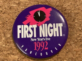 Vintage 1992 Vancouver BC First Night New Year&#39;s Eve 1992 Pinback Pin 2.25&quot; - £5.26 GBP