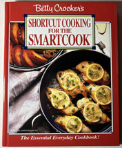 Betty Crocker&#39;s Shortcut Cooking for the Smartcook - 1992 Hardcover Cookbook - £9.94 GBP