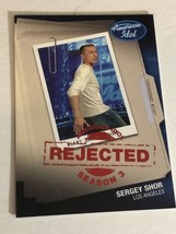 American Idol Trading Card #47 Sergey Shor Rejected - £1.54 GBP