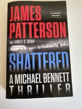 Shattered (Michael Bennett Book 14 ) Paperback- 2022 by James Patterson ... - £15.57 GBP