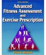 Advanced Fitness Assessment And Exercise Prescription Heyward, Vivian H. - £5.52 GBP