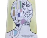 It&#39;s Kind of a Funny Story - $2.94