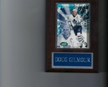 DOUG GILMOUR PLAQUE TORONTO MAPLE LEAFS HOCKEY NHL   C - $0.01