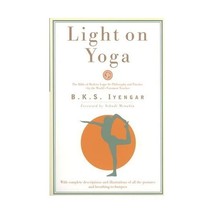 Light on Yoga: Yoga Dipika B. K. S. Iyengar Yehudi Menuhin - $22.00