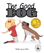 The Good Dog (Paperback) Mom&#39;s Choice Gold Award Winner - $129.17 MXN