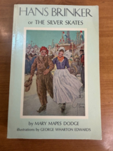 Hans Brinker or The Silver Skates by Dodge -- Paperback -- Scribner&#39;s Classics - £15.38 GBP