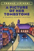 A Picture of Her Tombstone - Thomas Lipinski - 1st Edition Hardcover - NEW - £19.98 GBP