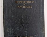 The Inner Secrets of Psychology Alexander 1924 Rare Occult Book Creative... - $99.99