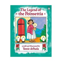 The Legend of the Poinsettia dePaola, Tomie (Author) - $10.00