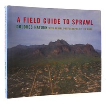 Dolores Hayden &amp; Jim Wark A Field Guide To Sprawl 1st Edition 1st Printing - £53.92 GBP