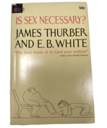 Vintage Is Sex Necessary? by James Thurber and E.B. White 1964 Dell Publ... - £11.66 GBP