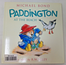 Paddington at the Beach by Michael Bond UNUSED Children&#39;s Book Hardcover - £10.07 GBP