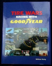 Signed! William Neely Tire Wars: Racing With Goodyear Hcdj #1 In Racing Tires - £34.77 GBP