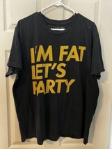 I&#39;m Fat Let&#39;s Party Men&#39;s T Shirt Seibei Black XL - £17.25 GBP