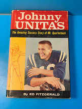 Johnny Unitas The Amazing Success Story Of Mr. Quarterback Hard Cover Book - $39.95