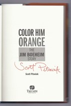Color Him Orange the Jim Boeheim Story By Scott Pitoniak Signed 1st Edition - £27.15 GBP