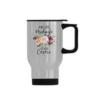 Awesome Midwife At Your Cervix Travel Cup Or Office Tea Cups - Stainless Steel T - £22.35 GBP