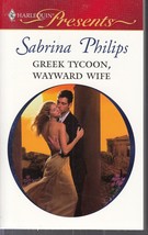 Philips, Sabrina - Greek tycoon, Wayward Wife - Harlequin Presents - # 2924 - £1.79 GBP