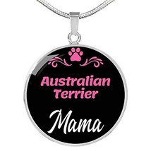 Australian Terrier Mama Necklace Circle Pendant Stainless Steel Or 18K Gold 18-2 - £43.48 GBP