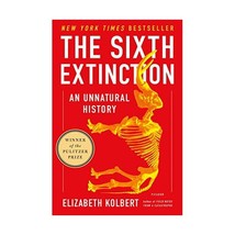 The Sixth Extinction: An Unnatural History Kolbert, Elizabeth - £14.19 GBP