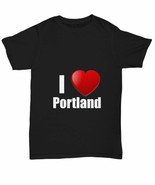 Portland T-Shirt I Love City Lover Pride Funny Gift for Gag Unisex Tee B... - $25.76 CAD+