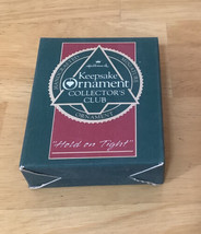 1988 Hallmark Keepsake Collectors Club Ornament Hold On Tight - £5.31 GBP