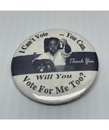 I Can’t Vote You Can Bill Clinton Presidential Election Button Pin KG - £9.34 GBP